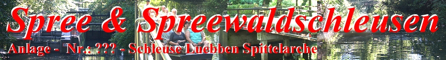 Lbben, Schleuse Spittelarche