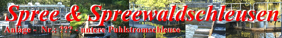 untere Puhlstromschleuse