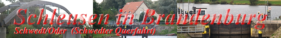 Schleuse Schwedt an der Schwedter Querfahrt